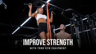 Improve Your Strength With TRNR Gym Equipment